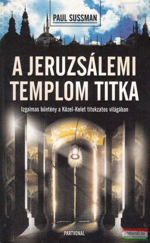 Paul Sussman - A ​jeruzsálemi templom titka