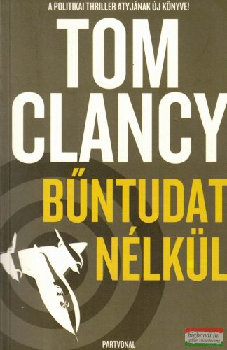 Tom Clancy - Bűntudat nélkül