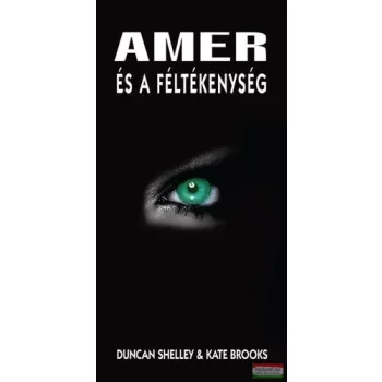 Duncan Shelley & Kate Brooks - Amer ​és a féltékenység