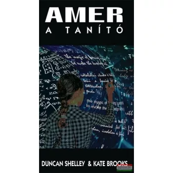 Duncan Shelley & Kate Brooks - Amer, ​a tanító
