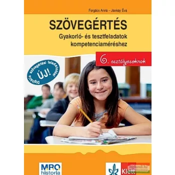   Szövegértés - Gyakorló- és tesztfeladatok kompetenciaméréshez 6. osztályosoknak