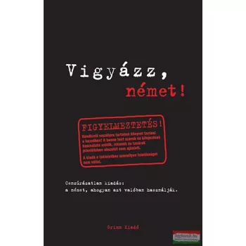   Vigyázz, német! - A német, ahogyan azt valóban használják 