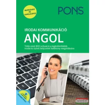   PONS Irodai kommunikáció - Angol - Új kiadás - A mindennapi munkához és tanuláshoz