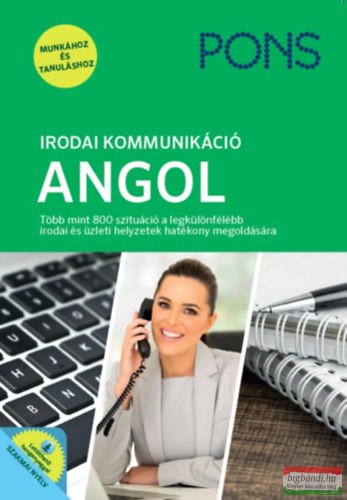 PONS Irodai kommunikáció - Angol - Új kiadás - A mindennapi munkához és tanuláshoz