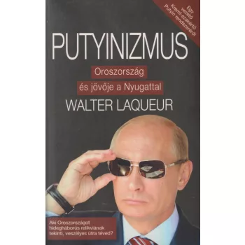 Walter Laqueur - Putyinizmus