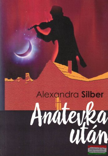 Alexandra Silber - Anatevka után