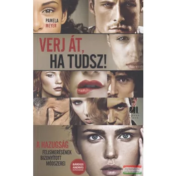 Pamela Meyer - Verj át, ha tudsz!