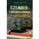 Bakos Zoltán - Szemben a társadalommal - Hogyan alakítja át a demokráciát a liberális médiaterror?