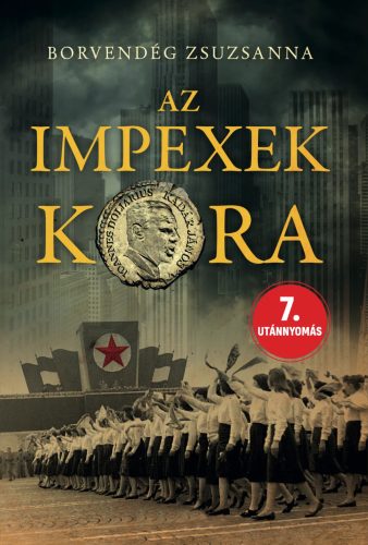 Borvendég Zsuzsanna - Az impexek kora