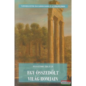 Nyisztor Zoltán - Egy összedőlt világ romjain