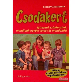 Szondy Zsuzsanna - Csodakert