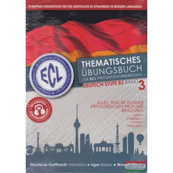   ECL Thematisches Übungsbuch zur ECL Prüfungsvorberitung - Deutsche Stufe B2 Band 3