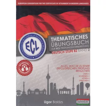   ECL Thematisches Übungsbuch zur ECL Prüfungsvorberitung - Deutsche Stufe B2 Band 2