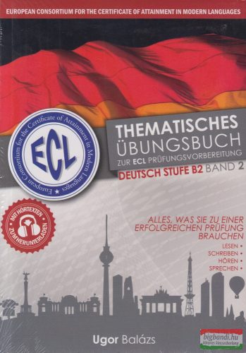 ECL Thematisches Übungsbuch zur ECL Prüfungsvorberitung - Deutsche Stufe B2 Band 2