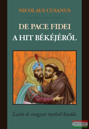 Nicolaus Cusanus - De Pace fidei - A hit békéjéről
