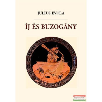 Julius Evola - Íj és buzogány