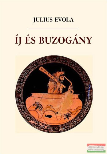 Julius Evola - Íj és buzogány