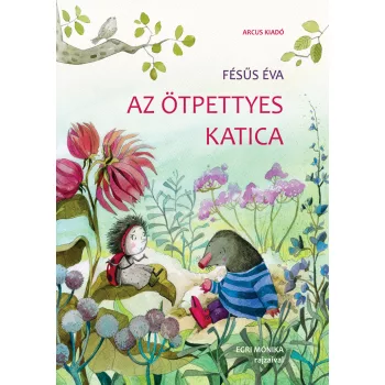 Fésűs Éva - Az ötpettyes katica 