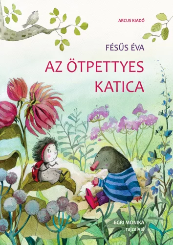 Fésűs Éva - Az ötpettyes katica 