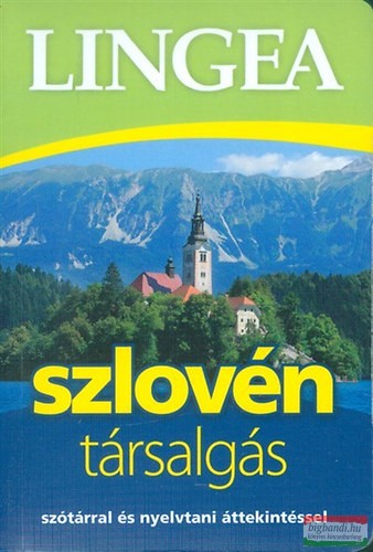 Szlovén társalgás - szótárral és nyelvtani áttekintéssel