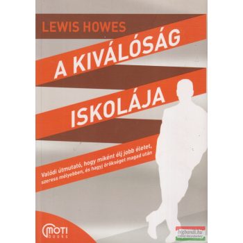 Lewis Howes - A kiválóság iskolája 