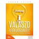 Szabó Péter - Válaszd a boldogságot! - 15 egyszerű módszer, hogy jobban érezd magad