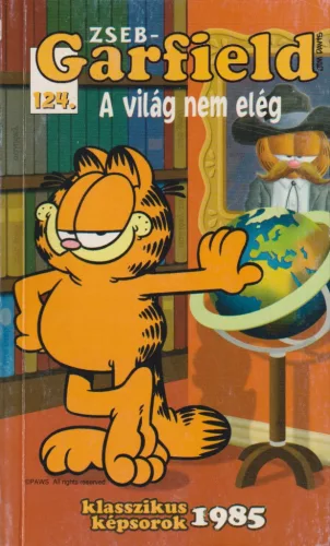 Jim Davis - Garfield - A világ nem elég
