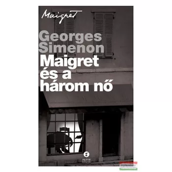 Georges Simenon - Maigret és a három nő