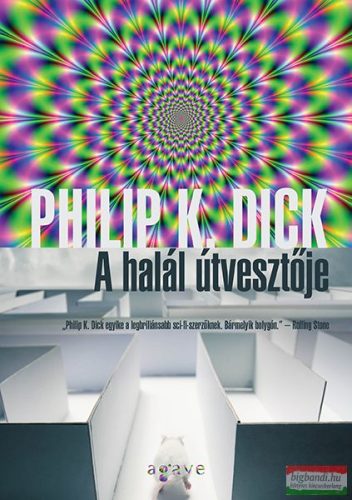 Philip K. Dick - A halál útvesztője 