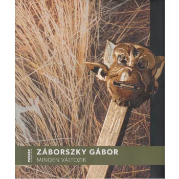 Záborszky Gábor - Minden változik (dedikált példány)