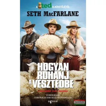 Seth MacFarlane - Hogyan rohanj a vesztedbe 