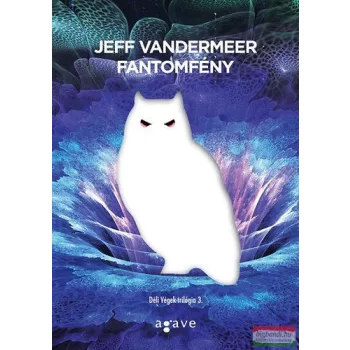 Jeff VanderMeer - Fantomfény