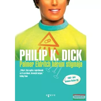 Philip K. Dick - Palmer Eldritch három stigmája