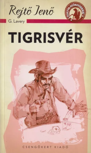 Rejtő Jenő - Tigrisvér