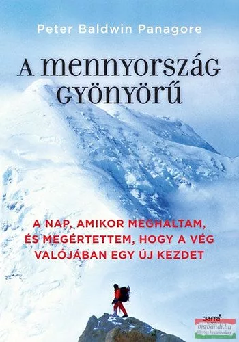 Peter Baldwin Panagore - A mennyország gyönyörű 