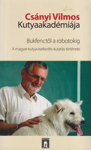 Miklósi Ádám - Csányi Vilmos Kutyaakadémiája