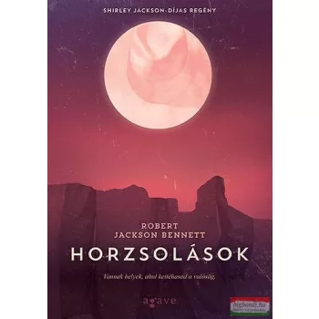 Robert Jackson Bennett - Horzsolások