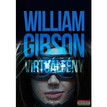 William Gibson - Virtuálfény 