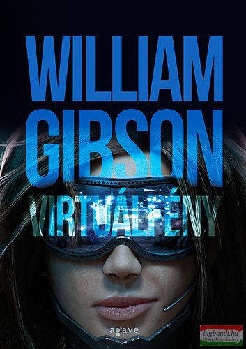 William Gibson - Virtuálfény 