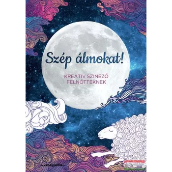   Claire Cater - Szép álmokat! - Kreatív színező felnőtteknek! 
