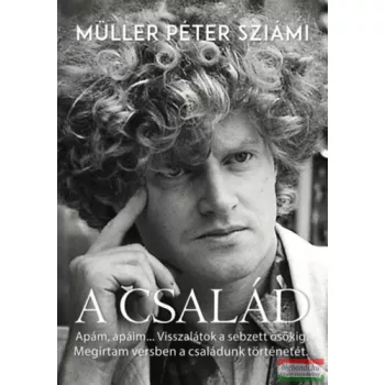 Müller Péter Sziámi - A család