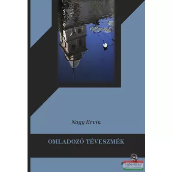 Nagy Ervin - Omladozó ​téveszmék