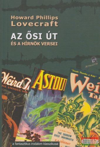 H.P. Lovecraft - Az ősi út és a hírnök versei (angol-magyar)
