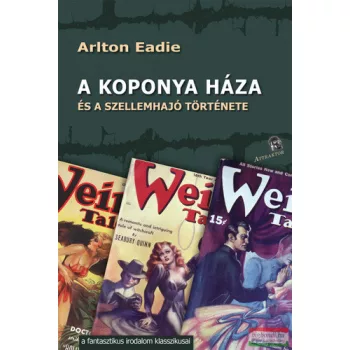   Arlton Eadie - A ​koponya háza és a szellemhajó története