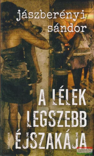 Jászberényi Sándor - A lélek legszebb éjszakája