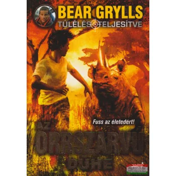 Bear Grylls - Az orrszarvú dühe