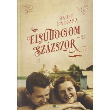 Bauer Barbara - Elsuttogom százszor