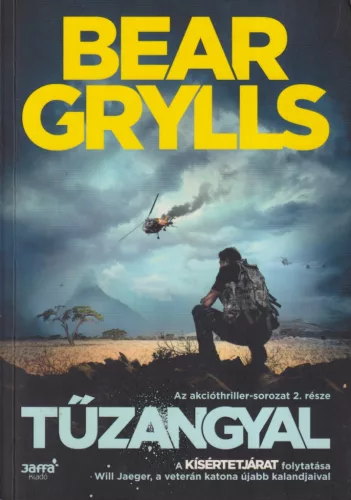 Bear Grylls - Tűzangyal