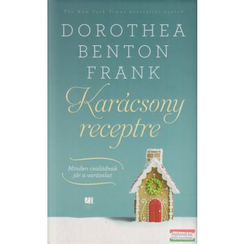Dorothea Benton Frank - Karácsony receptre