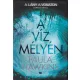 Paula Hawkins - A víz mélyén